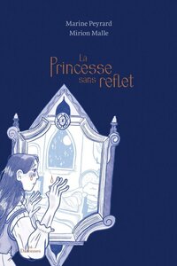 Image de LA PRINCESSE SANS REFLET
