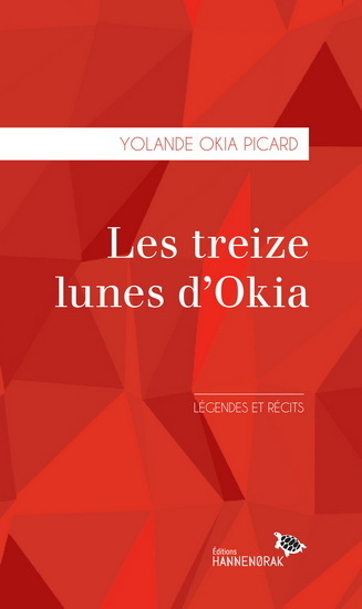 Image de LES TREIZE LUNES D'OKIA. LEGENDES ET RECITS
