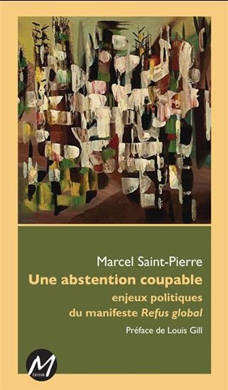 Picture of UNE ABSTENTION COUPABLE : ENJEUX POLITIQUES DU MANIFESTE REFUS