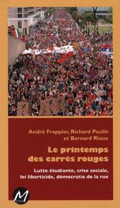 Picture of LE PRINTEMPS DES CARRES ROUGES. LUTTE ETUDIANTE, CRISE SOCIALE, L