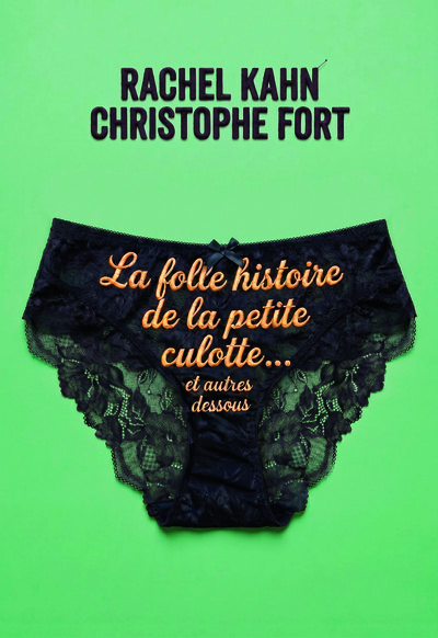 Image de La folle histoire de la petite culotte, et autres dessous
