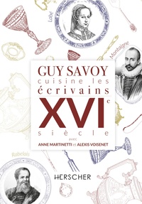 Image de Guy Savoy cuisine les écrivains, XVIe siècle