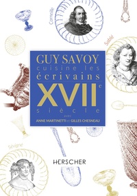 Picture of Guy Savoy cuisine les écrivains, XVIIe siècle