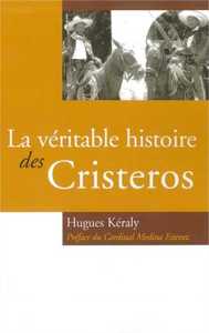 Image de La véritable histoire des Cristeros