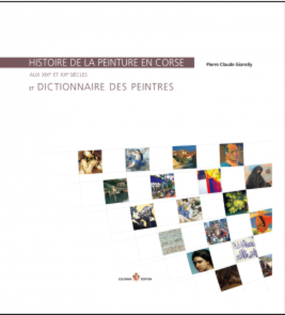 Image de Histoire de la peinture en Corse aux XIXe et XXe siècles et dictionnaire des peintres