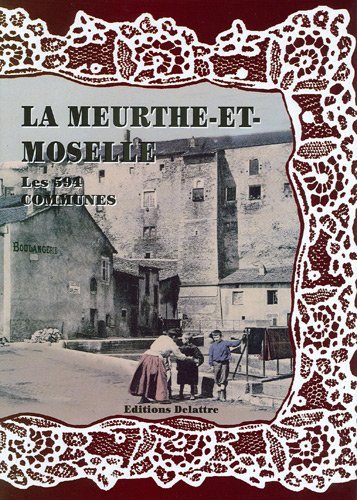 Image de La Meurthe-et-Moselle, les 594 communes