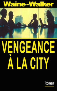 Picture of Vengeance à la City
