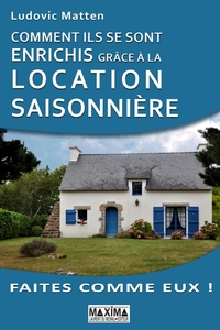 Image de Comment ils se sont enrichis grâce à la location saisonnière