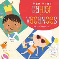 Image de Mon vrai cahier de vacances pour s'amuser