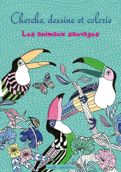 Picture of Cherche, dessine et colorie des animaux sauvages