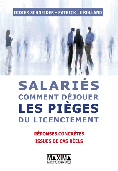 Image de Salariés, comment déjouer les pièges du licenciement