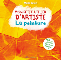 Image de Mon atelier d'artiste - La peinture