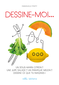 Picture of Dessine moi... un sous-marin citron ? Une jupe salade ? Un parapluie melon ?