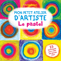 Picture of Mon petit atelier d'artiste - Le pastel