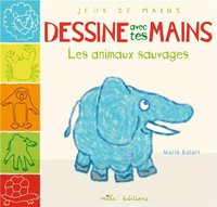 Picture of Dessine avec tes mains - Les animaux sauvages