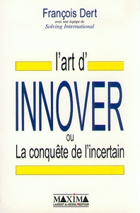 Image de L'art d'innover ou la conquête de l'incertain