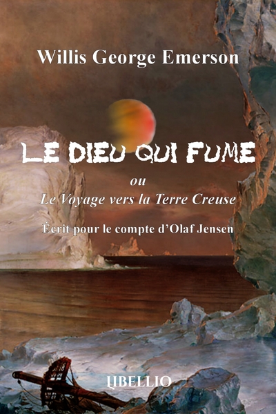 Picture of Le Dieu qui fume ou Le Voyage vers la Terre Creuse