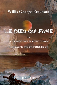 Image de Le Dieu qui fume ou Le Voyage vers la Terre Creuse
