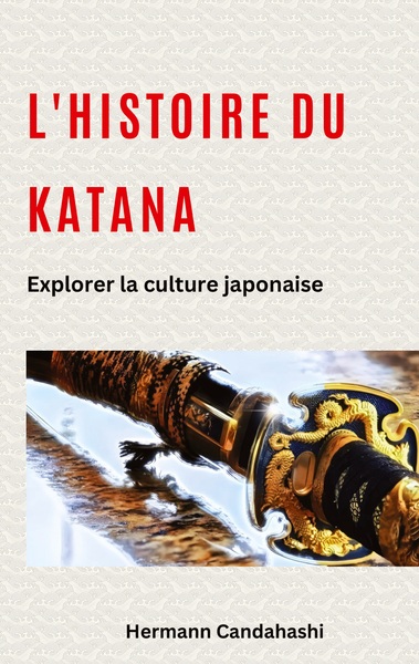 Image de L'histoire du Katana