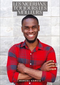 Image de Les Nigérians, toujours les meilleurs