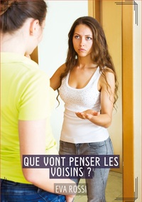Picture of Que vont penser les voisins ?