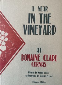 Image de A year in the vineyard at domaine Clape - Cornas