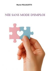 Picture of Née sans mode d'emploi