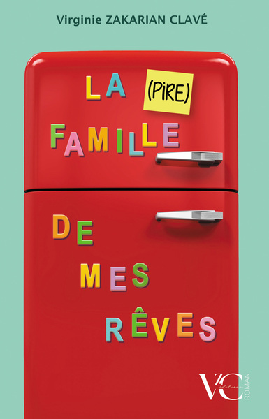 Picture of La (pire) famille de mes rêves