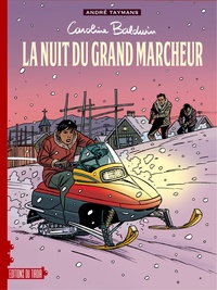 Image de CAROLINE BALDWIN AE  T13 : LA NUIT DU GRAND MARCHEUR