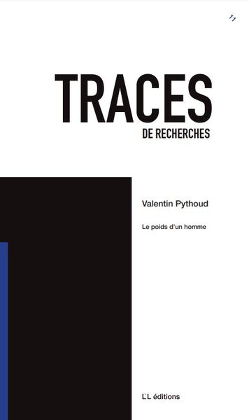 Image de Traces 11. Le poids d’un homme