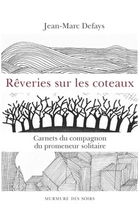 Image de REVERIES SUR LES COTEAUX
