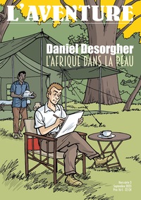 Image de LA REVUE  L'AVENTURE  HORS-SERIE 3 : SPECIAL DANIEL DESORGHER