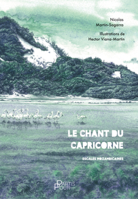 Image de LE CHANT DU CAPRICORNE : ESCALES MOZAMBICAINES