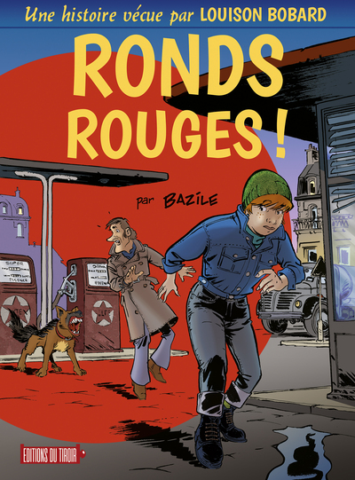 Picture of LOUISON BOBARD - T1 : RONDS ROUGES ! - UNE HISTOIRE VECUE PAR LOUISON BOBARD