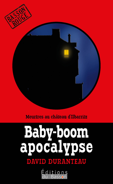 Picture of BABY-BOOM APOCALYPSE : MEURTRES AU CHATEAU D'ILBARRITZ
