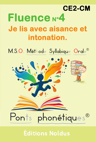 Picture of Fluence N°4 CE2 CM1 CM2 Je lis avec aisance et intonation MSO Méthode Syllabique Orale DYS