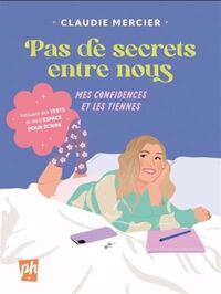 Picture of PAS DE SECRETS ENTRE NOUS. MES CONFIDENCES ET LES TIENNES