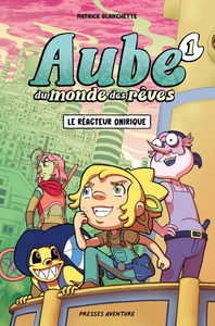 Picture of Aube du monde des rêves - Tome 1 - Le réacteur onirique