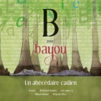 Picture of B pour Bayou: Un abécédaire cadien