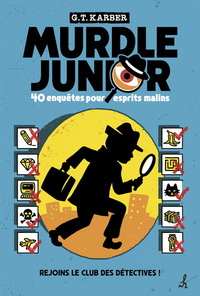 Image de MURDLE JUNIOR. 40 ENQUETES POUR ESPRITS MALINS
