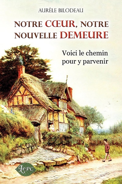 Image de Notre cœur, notre nouvelle demeure