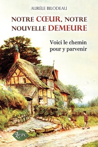 Image de Notre cœur, notre nouvelle demeure