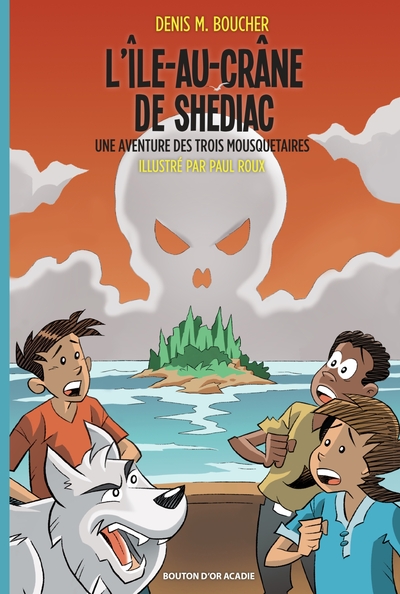 Picture of L'Île-au-Crâne de Shédiac: Une aventure des Trois Mousquetaires