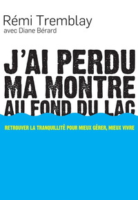 Image de J'AI PERDU MA MONTRE AU FOND DU LAC
