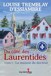 Picture of DU COTE DES LAURENTIDES V 03 LA MAISON DU DOCTEUR