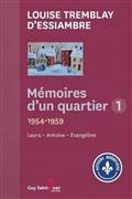 Picture of MEMOIRES D'UN QUARTIER VOLUME 1 1954 - 1959 LAURA, ANTOINE, EVANG