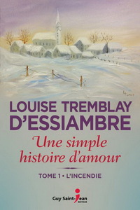 Image de UNE SIMPLE HISTOIRE D'AMOUR V 01 L'INCENDIE