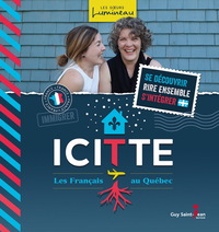 Image de ICITTE. LES FRANCAIS AU QUEBEC