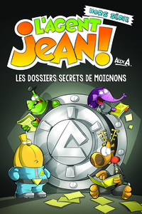 Image de L'AGENT JEAN HORS SERIE, LES DOSSIERS SECRETS DE MOIGNONS
