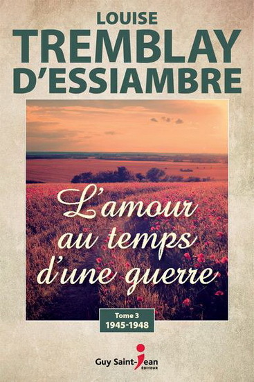 Image de L'AMOUR AU TEMPS D'UNE GUERRE V 03 1945-1948